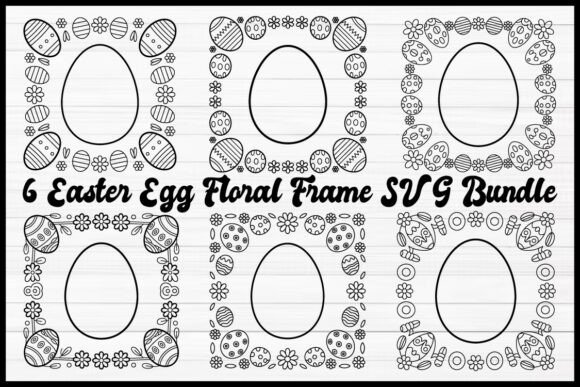 6 Easter Egg Floral Frame SVG Bundle: Graphics & Illustrations Review