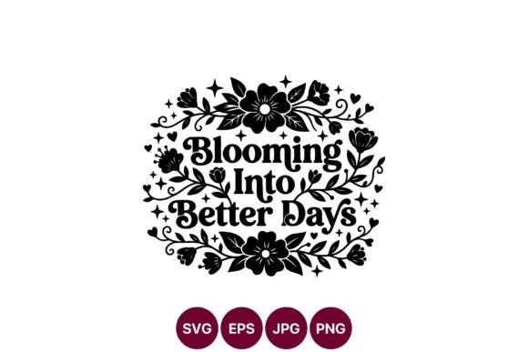 Blooming into Better Days Floral: Graphics and Illustrations for Local Brands