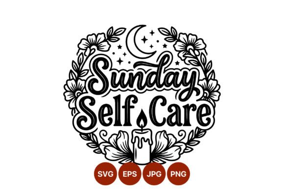 Sunday Self Care Floral Quote: Graphics & Illustrations