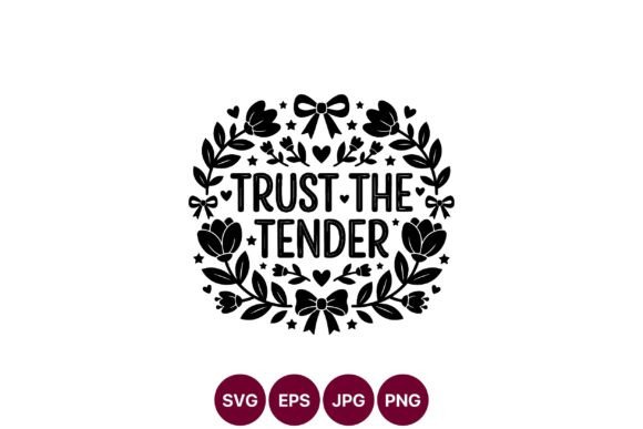 Trust the Tender Floral Wreath Vector Graphics