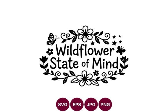 Wildflower State of Mind Floral Vector Graphics & Illustrations Review